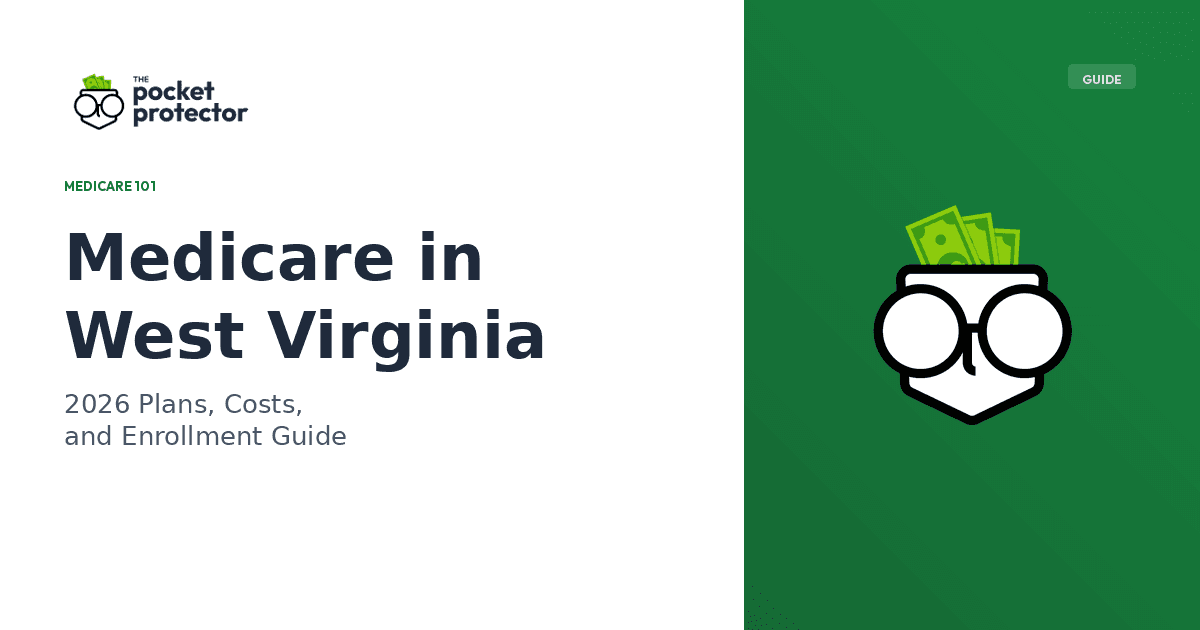 Medicare in West Virginia: 2026 Plans, Costs, and Enrollment Guide