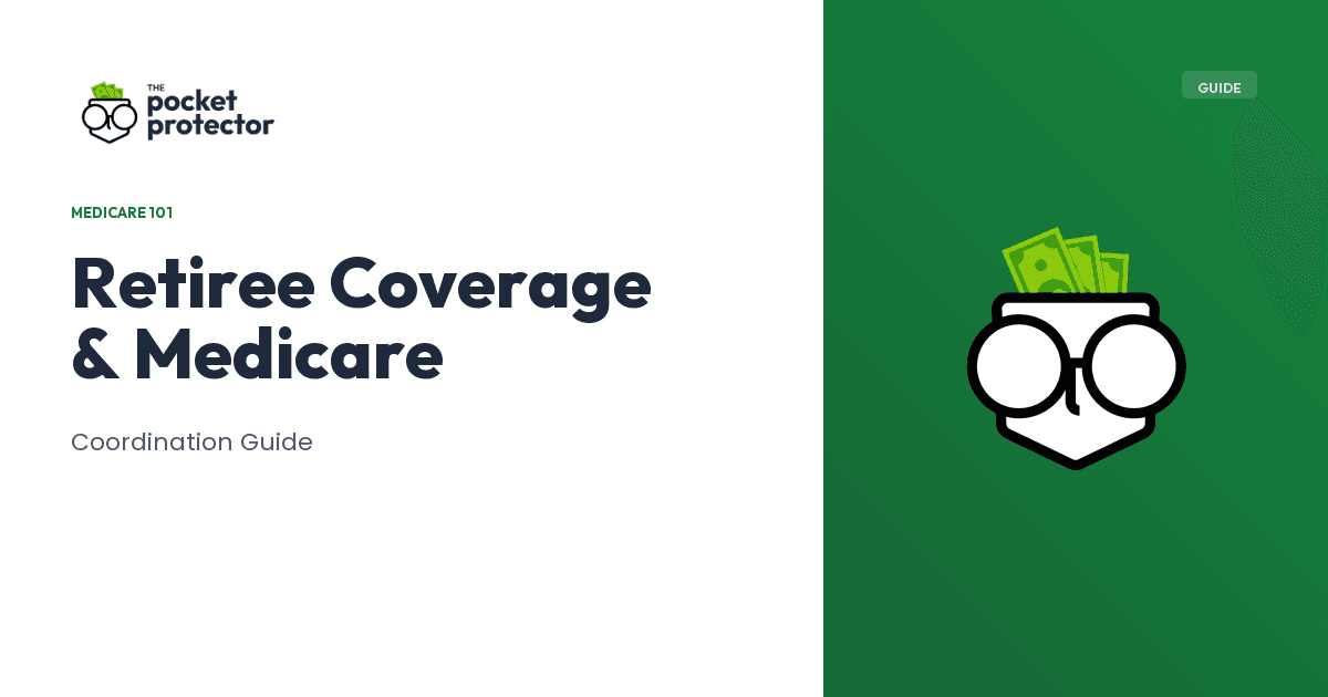 Retiree Coverage and Medicare: What You Actually Need to Know